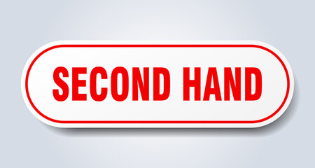 second hand sign. rounded isolated button. white sticker