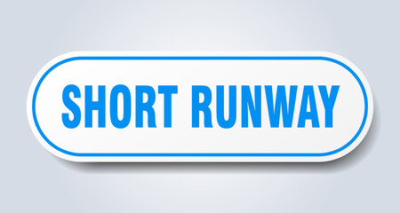 short runway sign. rounded isolated button. white sticker