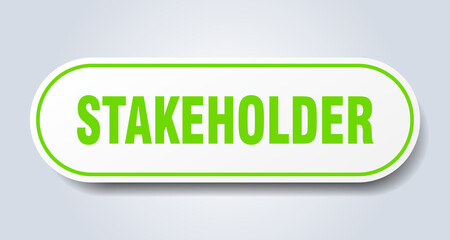 stakeholder sign. rounded isolated button. white sticker