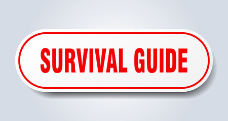 survival guide sign. rounded isolated button. white sticker