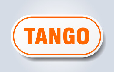 tango sign. rounded isolated button. white sticker