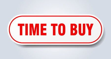 time to buy sign. rounded isolated button. white sticker