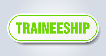 traineeship sign. rounded isolated button. white sticker