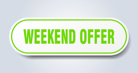 weekend offer sign. rounded isolated button. white sticker