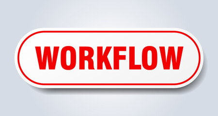 workflow sign. rounded isolated button. white sticker