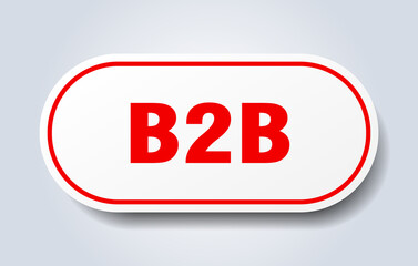 b2b sign. rounded isolated button. white sticker