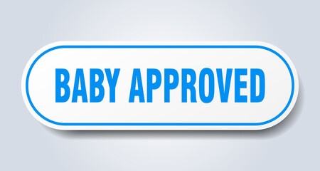 baby approved sign. rounded isolated button. white sticker