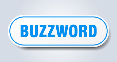 buzzword sign. rounded isolated button. white sticker