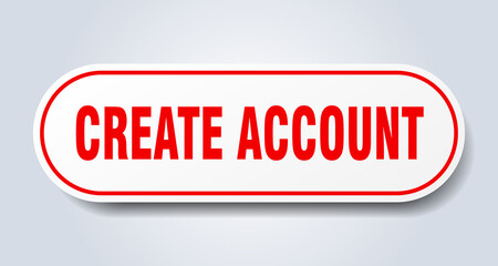 create account sign. rounded isolated button. white sticker