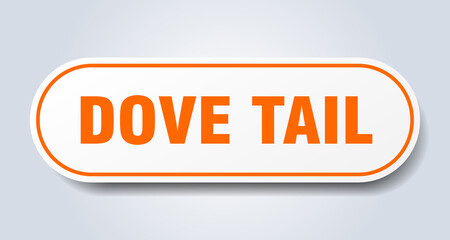 dove tail sign. rounded isolated button. white sticker