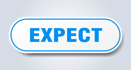 expect sign. rounded isolated button. white sticker