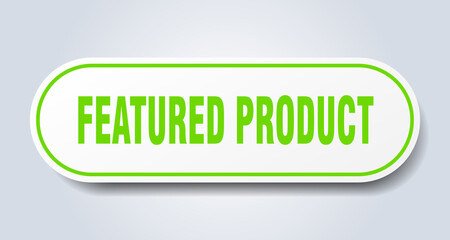 featured product sign. rounded isolated button. white sticker