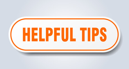 helpful tips sign. rounded isolated button. white sticker