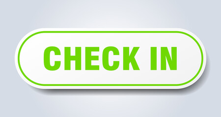 check in sign. rounded isolated button. white sticker