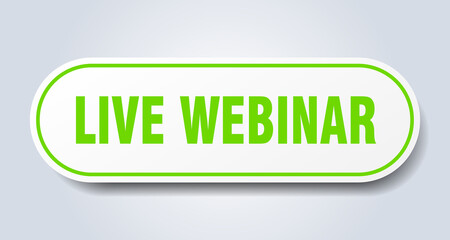 live webinar sign. rounded isolated button. white sticker
