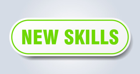new skills sign. rounded isolated button. white sticker