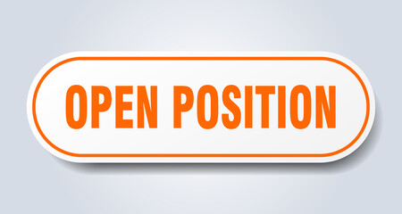 open position sign. rounded isolated button. white sticker