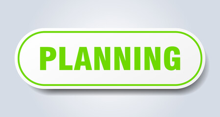 planning sign. rounded isolated button. white sticker