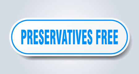 preservatives free sign. rounded isolated button. white sticker