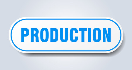 production sign. rounded isolated button. white sticker
