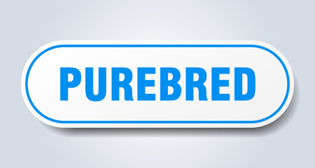 purebred sign. rounded isolated button. white sticker