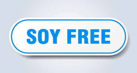 soy free sign. rounded isolated button. white sticker