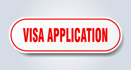 visa application sign. rounded isolated button. white sticker