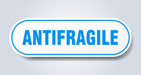 antifragile sign. rounded isolated button. white sticker