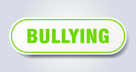 bullying sign. rounded isolated button. white sticker