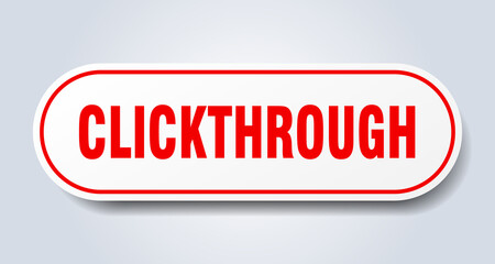 clickthrough sign. rounded isolated button. white sticker