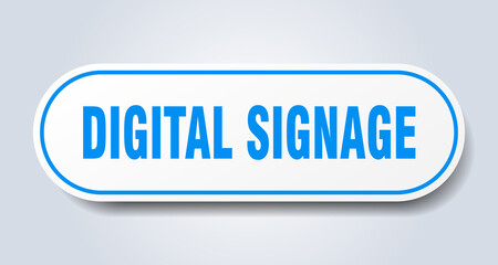 digital signage sign. rounded isolated button. white sticker