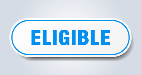 eligible sign. rounded isolated button. white sticker