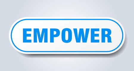 empower sign. rounded isolated button. white sticker