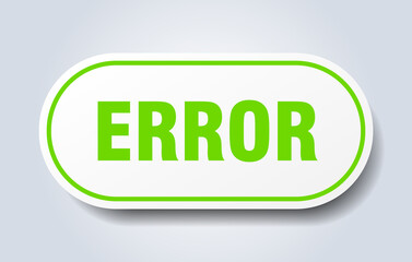 error sign. rounded isolated button. white sticker