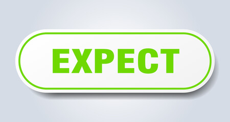 expect sign. rounded isolated button. white sticker