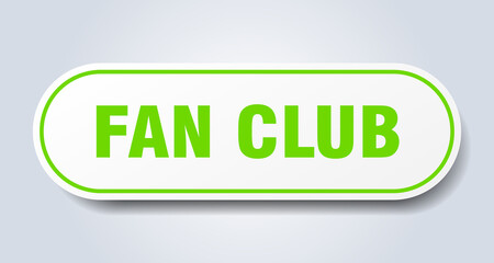 fan club sign. rounded isolated button. white sticker