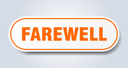 farewell sign. rounded isolated button. white sticker