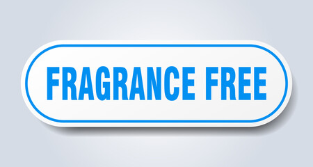 fragrance free sign. rounded isolated button. white sticker