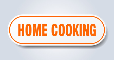 home cooking sign. rounded isolated button. white sticker