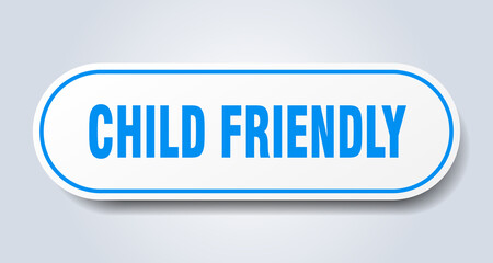 child friendly sign. rounded isolated button. white sticker