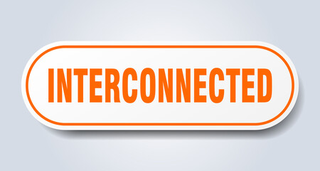 interconnected sign. rounded isolated button. white sticker