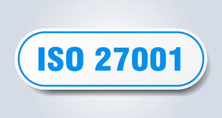 iso 27001 sign. rounded isolated button. white sticker