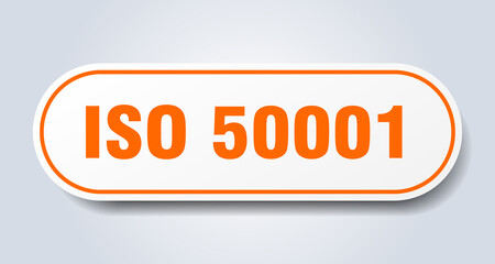 iso 50001 sign. rounded isolated button. white sticker