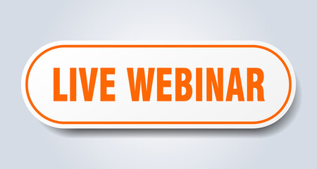 live webinar sign. rounded isolated button. white sticker