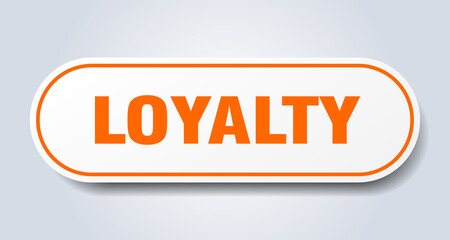 loyalty sign. rounded isolated button. white sticker