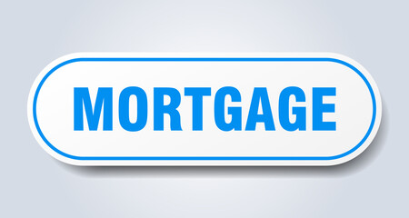 mortgage sign. rounded isolated button. white sticker