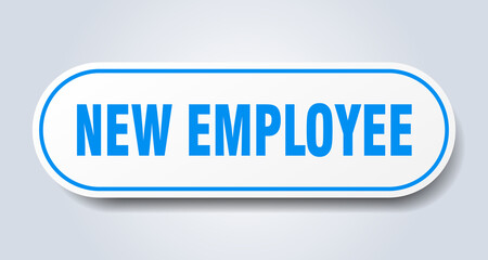 new employee sign. rounded isolated button. white sticker