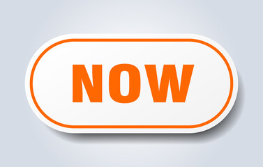 now sign. rounded isolated button. white sticker