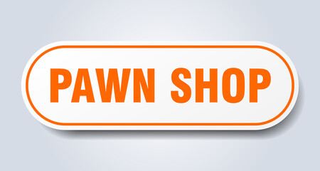 pawn shop sign. rounded isolated button. white sticker