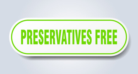 preservatives free sign. rounded isolated button. white sticker